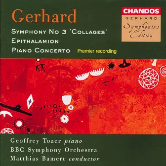 Gerhard: Symphony No. 3, Epithlamion & Piano Concerto by Roberto Gerhard