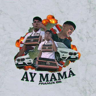 Ay Mamá by Franux BB