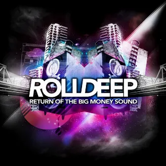 Return of the Big Money Sound by Roll Deep