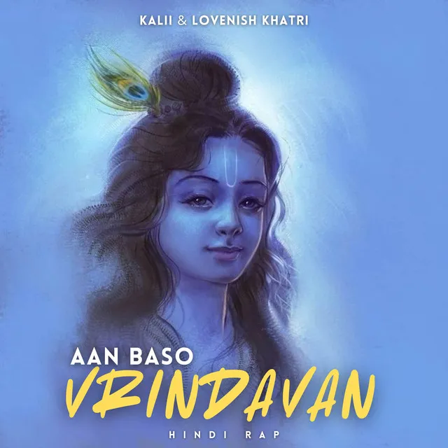 Aan Baso Vrindavan - Hindi Rap