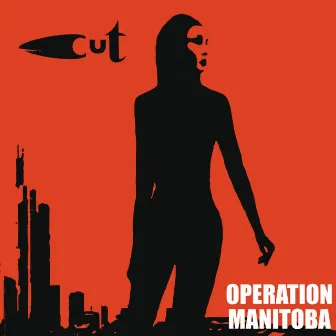 Operation Manitoba by Cut