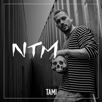 NTM by Tami