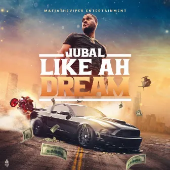 Like Ah Dream by Jubal