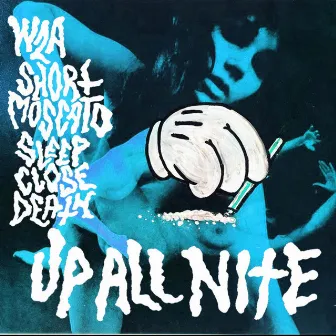 UP ALL Nite by Sleep Close Death