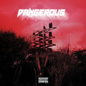 Dangerous by Ruedon