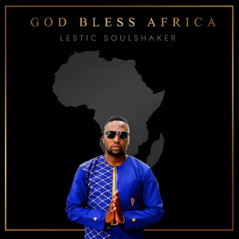 God Bless Africa by Lestic Soulshaker