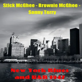 New York Blues and R&b 1947 by Stick McGhee