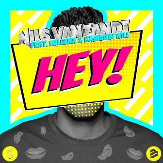 Hey! (feat. Heleena & Rashaun Will) by Nils Van Zandt