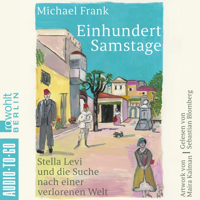 Kapitel 4 - Einhundert Samstage - Stella Levi und die Suche nach einer verlorenen Welt