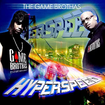 Hyperspeed by Game Brothas