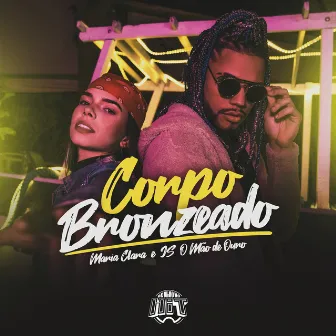 Corpo Bronzeado by Maria Clara