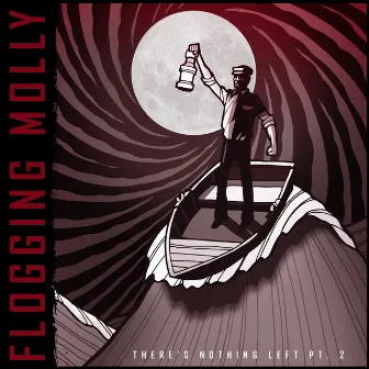 There's Nothing Left Pt. 2 by Flogging Molly