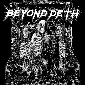 Accept Your Fate by Beyond Deth