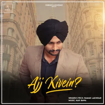 Ajj Kivein by Raman Lakhesar