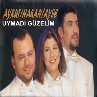 Uymadı Güzelim by Aykut