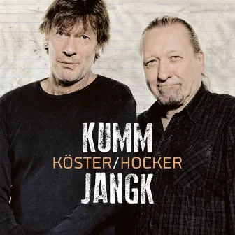 Kumm Jangk by Köster & Hocker