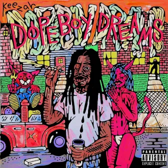 Dope Boy Dreams by Keezah