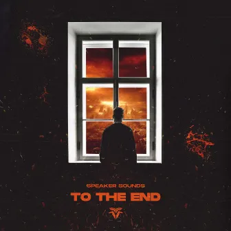 To the End by Speaker Sounds