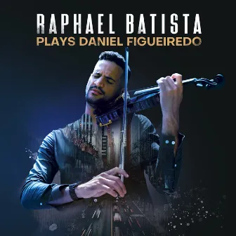 Plays Daniel Figueiredo by Raphael Batista