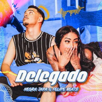 Delegado by Negra Japa