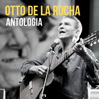 Antología by Otto de la Rocha