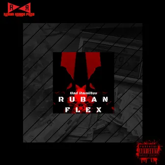 Ruban Flex by Bad Ramires