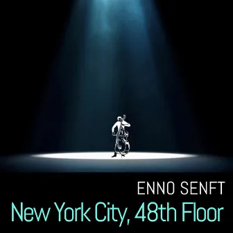 New York City, 48th Floor (Live) by Enno Senft