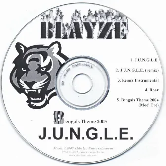 J.U.N.G.L.E. (Bengals Theme 2005) by Blayze