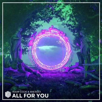 All For You by Warp Code