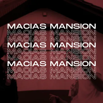 MACIAS MANSION by B08