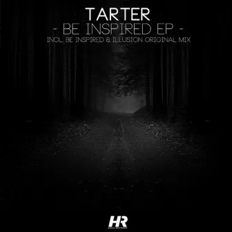 Be Inspired EP by Tarter