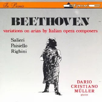 Beethoven: Variations On Arias by Italian Opera Composers by Dario Müller