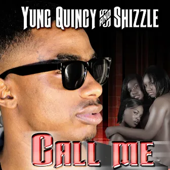 Call Me by DJ Quincy