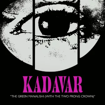 The Green Manalishi (With the Two Prong Crown) by Kadavar