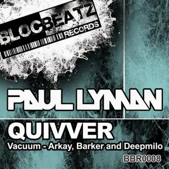 Quivver by Paul Lyman