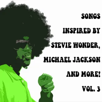 Songs Inspired By Stevie Wonder, Michael Jackson And More. Vol 3 by Eddie Sea