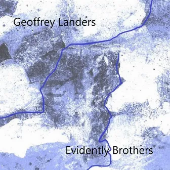 Evidently Brothers by Geoffrey Landers