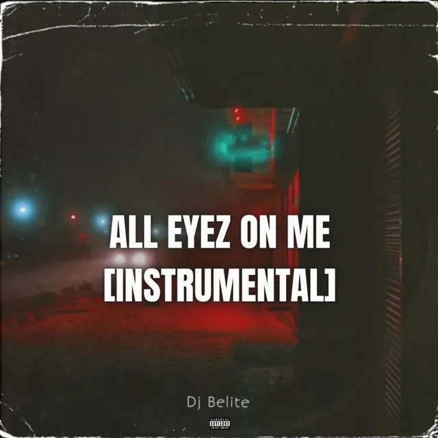 All Eyez on Me - Instrumental