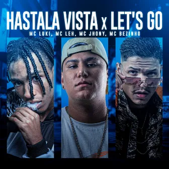 Hasta la vista x Let's Go by MC Jhony