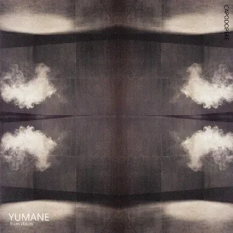 From Clouds EP by Yumane