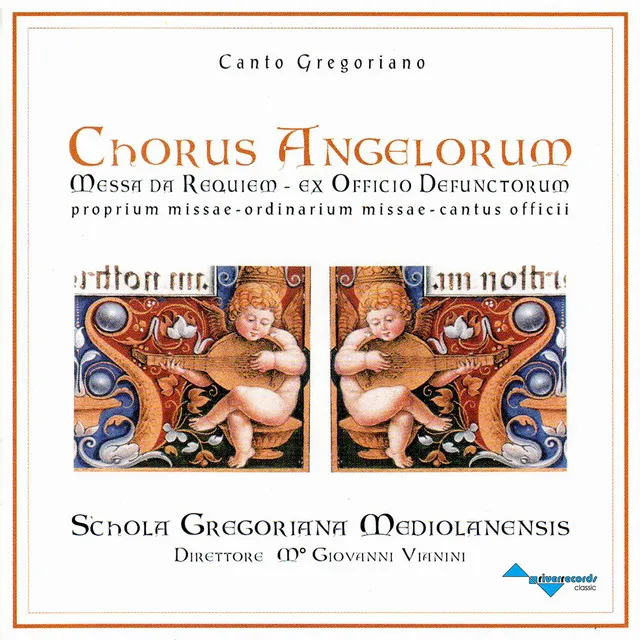 Chorus Angelorum (Canto Gregoriano) (Messa da Requiem - Ex Officio Defunctorum)