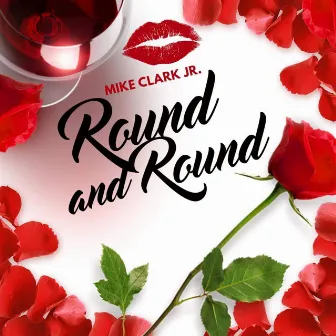 Round and Round by Mike Clark Jr