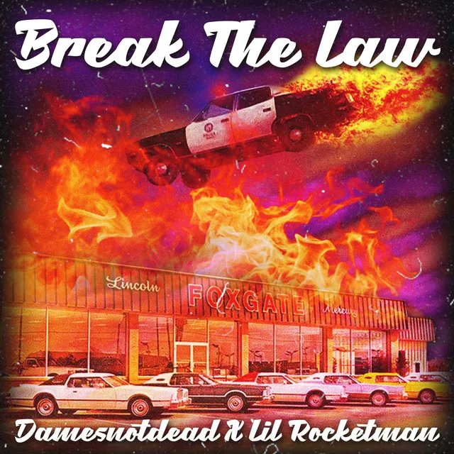 BREAK THE LAW