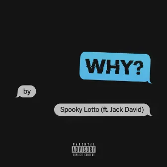 Why by Spooky Lotto