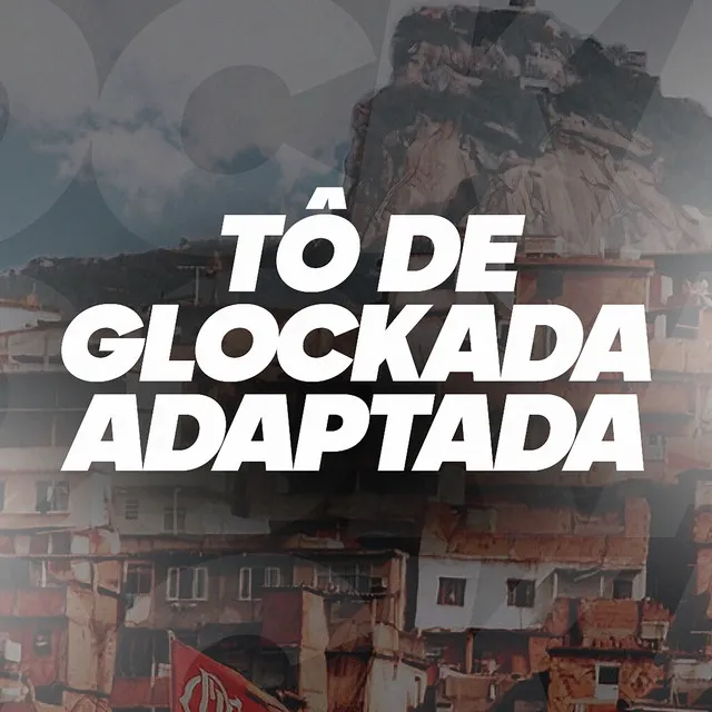 Tô de Glockada Adaptada (Remix)