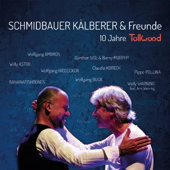 10 Jahre Tollwood (Live) by Schmidbauer