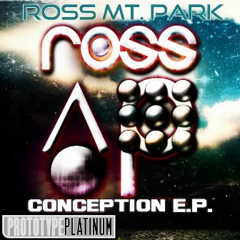 Conception E.P by Ross Mt. Park