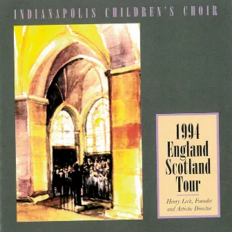 1994 England Scotland Tour by Indianapolis Children's Choir