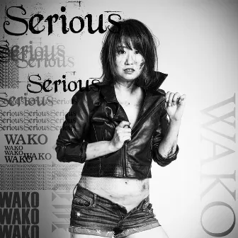 Serious by WAKO