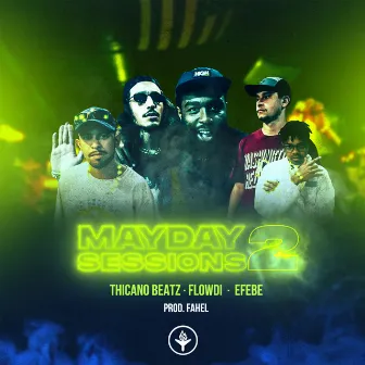 Mayday Sessions 2 by Flowdi